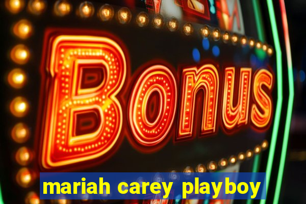 mariah carey playboy